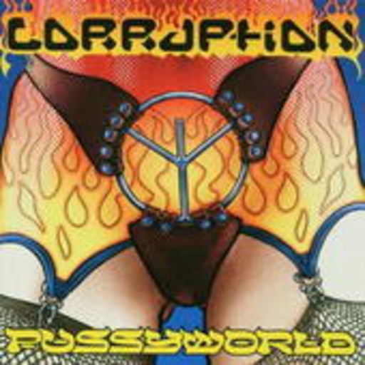 Corruption – Pussyworld