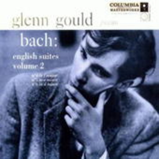 Glenn Gould – English Suites Vol. 2 (Limited Edition)