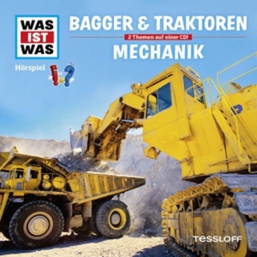 Diverse – Was ist was - Folge 46 - Bagger und Traktoren/Mechanik