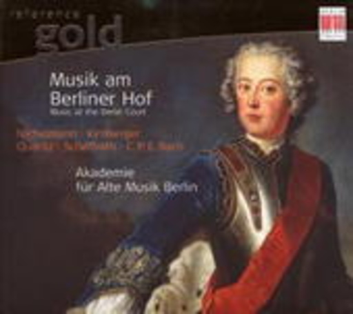 Akademie für Alte Musik Berlin – Musik am Berliner Hof (Reference Gold)