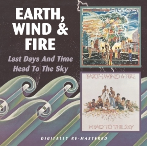 Earth, Wind & Fire – Last Days And Time/Head To The Sky