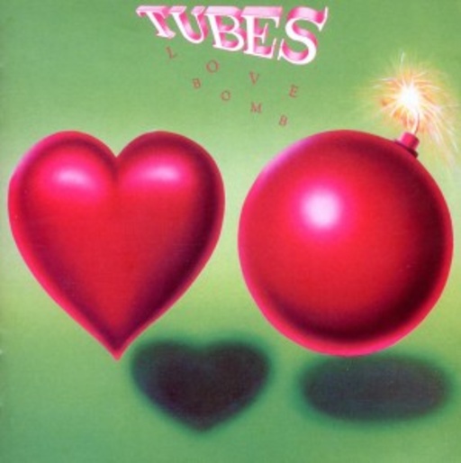 The Tubes – Love Bomb