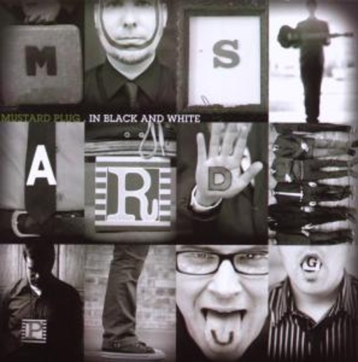 Mustard Plug – In Black And White
