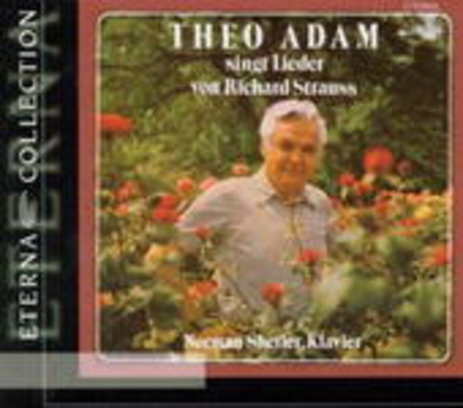 Theo Adam/Norman Shetler – Theo Adam singt Lieder von Richard Strauss (Eterna Collection)