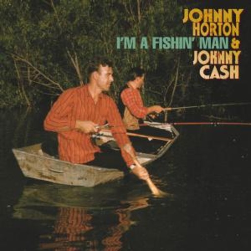 Johnny Horton & Johnny Cash – I'm A Fishin' Man (Inklusive Metall-Pinnwand)