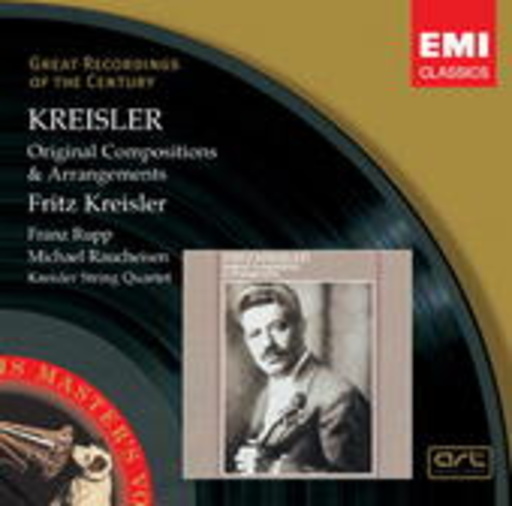 Fritz Kreisler – Original Compositions & Arrangements (Great Recordings Of The Century)
