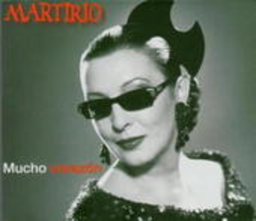 Martirio – Mucho Corazón