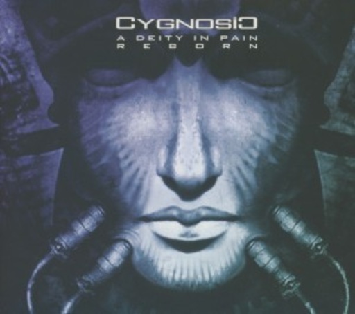 Cygnosic – A Deity In Pain Reborn