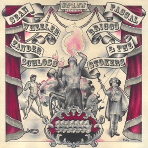 Pascal Briggs & The Stokers – Split With Sean Wheeler & Zander Schloss