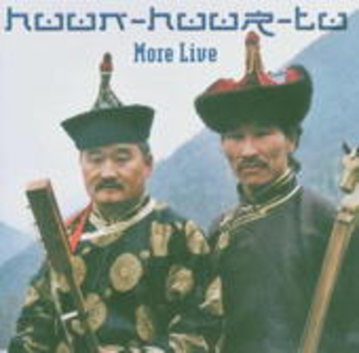 Huun-Huur-Tu – More * Live