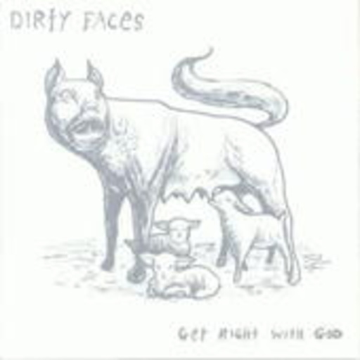 Dirty Faces – Get Right With God