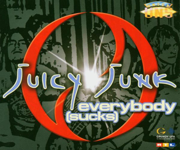 Juicy Junk – Everbody (Sucks)