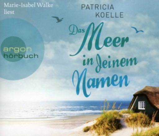Marie-Isabel Walke – Das Meer in deinem Namen