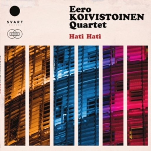 Eero Koivistoinen Quartet – Hati Hati