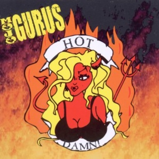 Mojo Gurus – Hot Damn