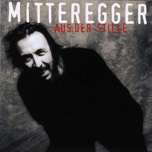 Herwig Mitteregger – Aus der Stille