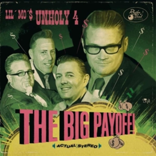 Lil' Moe & The Unholy 4 – The Big Payoff!