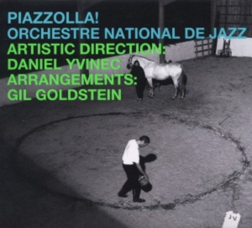 Orchestre National De Jazz – Piazzolla!