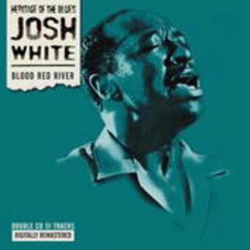 Josh White – Blood Red River
