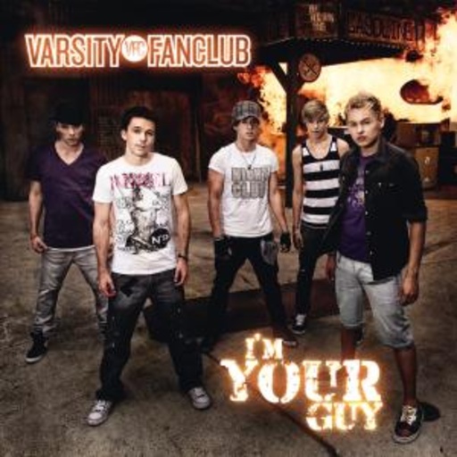 Varsity Fanclub – I'm Your Guy