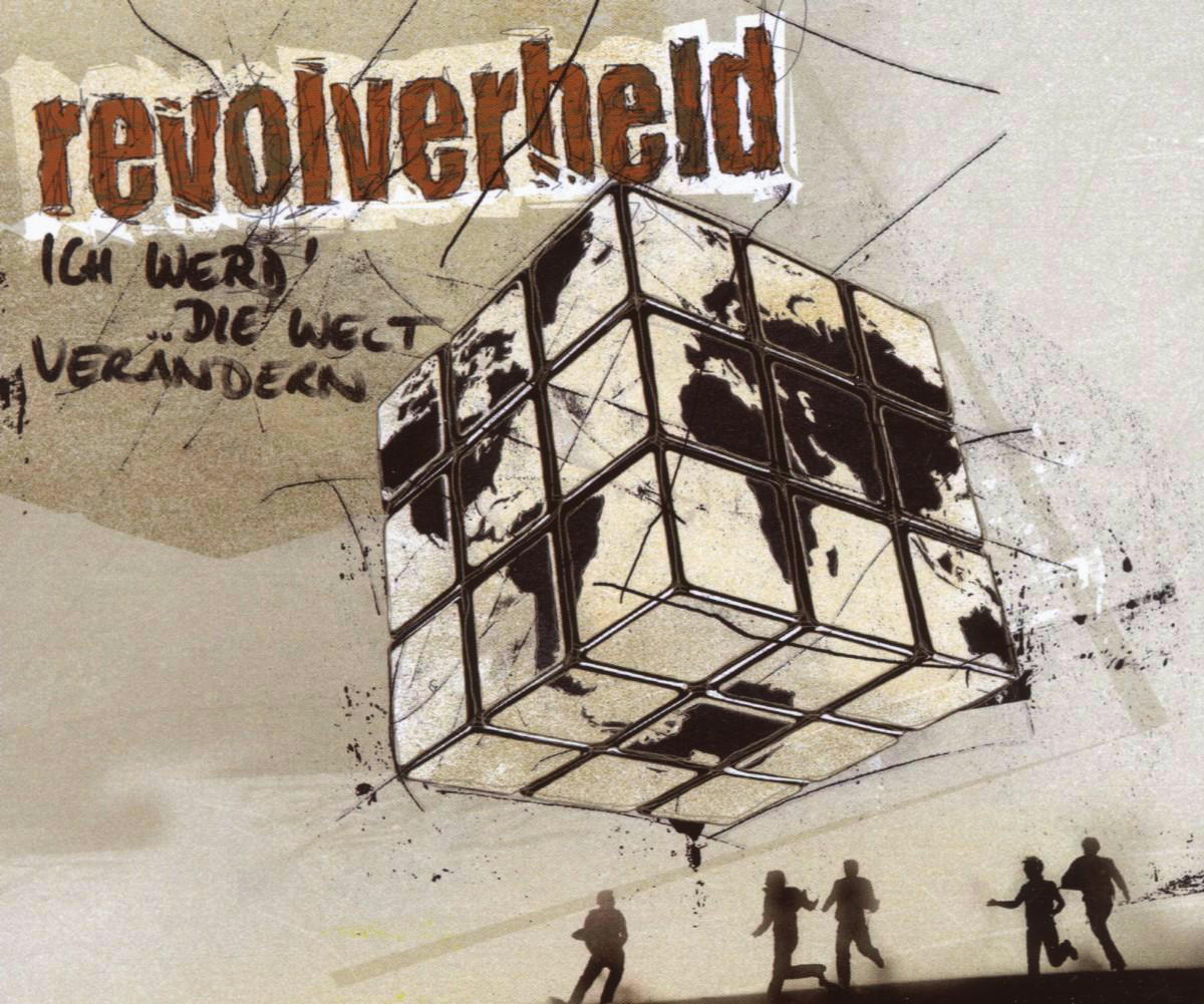 Revolverheld – Ich werd' die Welt verändern