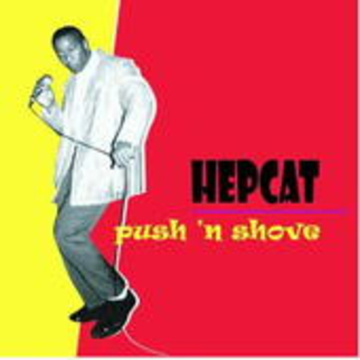 Hepcat – Push And Shove