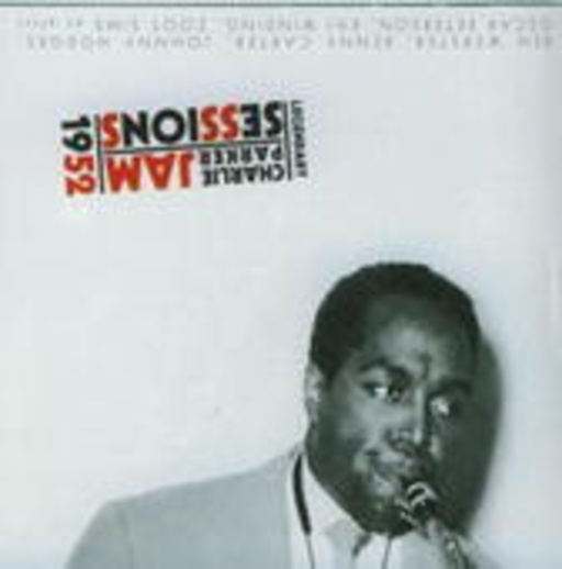 Charlie Parker – Legendary 1952 Jam Sessions
