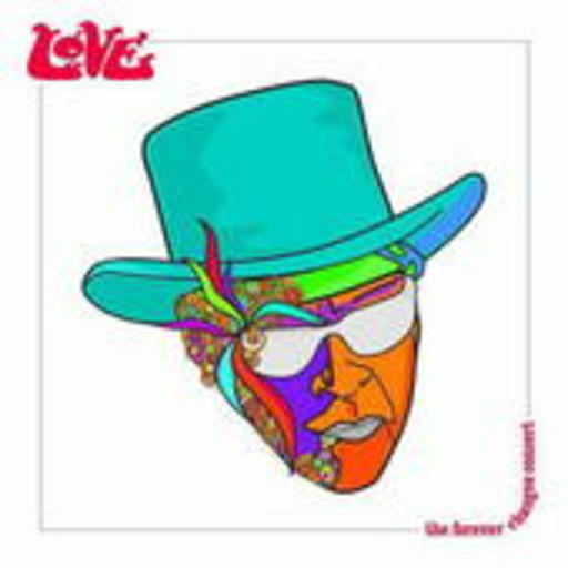 Love – The Forever Changes Concert