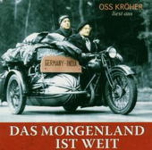 Oss Kröher – Das Morgenland ist weit