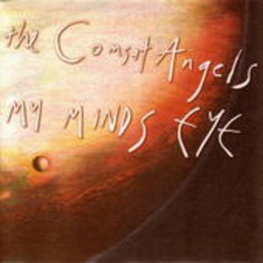 The Comsat Angels – My Minds Eye