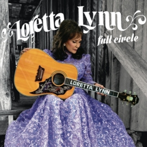 Loretta Lynn – Full Circle