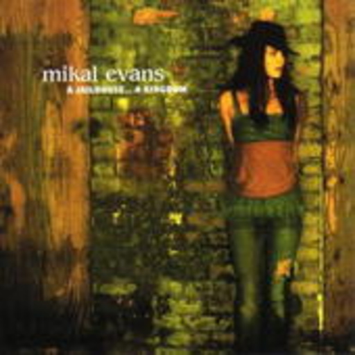 Mikal Evans – A Jailhouse. A Kingdom