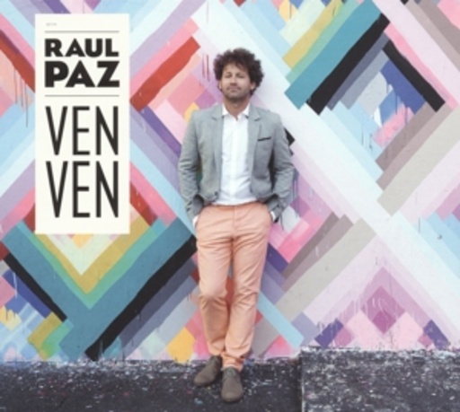 Raul Paz – Ven Ven