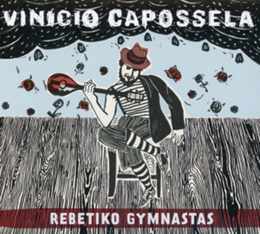 Vinicio Capossela – Rebetico Gymnastas