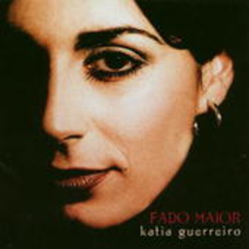 Katia Guerreiro – Fado Maior