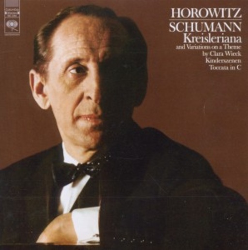 Vladimir Horowitz – Kreisleriana Op. 16/Wieck-Variations/Kinderszenen Op. 15