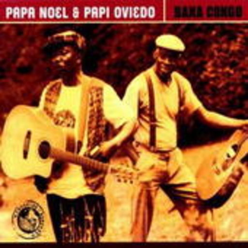 Papa Noel & Papi Oviedo – Bana Congo
