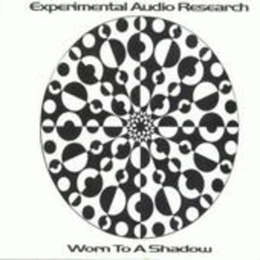 E.A.R. – Worn To A Shadow