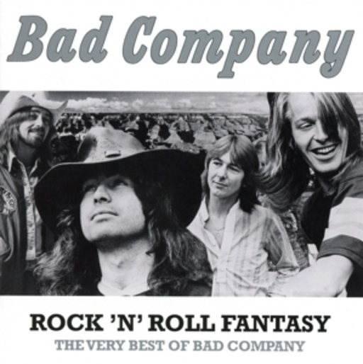 Bad Company – Rock 'N' Roll Fantasy - The Very Best Of