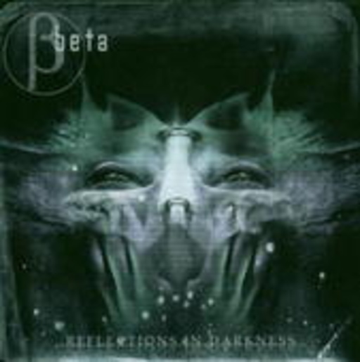 Beta – Reflections In Darkness