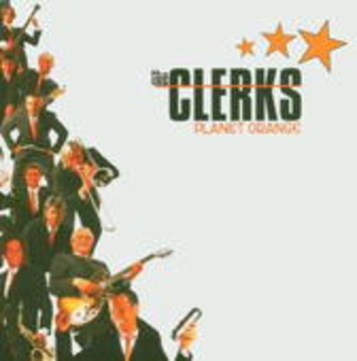 The Clerks – Planet Orange