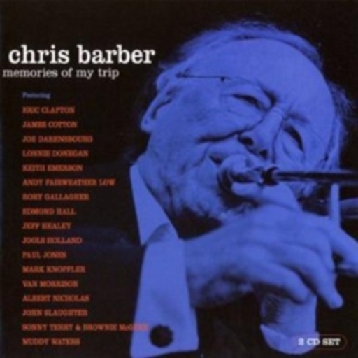 Chris Barber – Memories Of My Trip