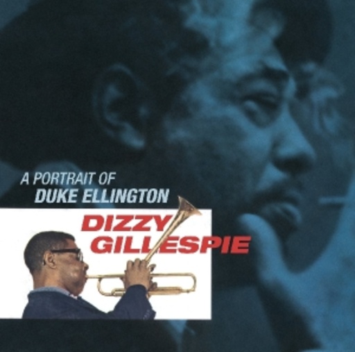 Dizzy Gillespie – A Portrait Of Duke Ellington