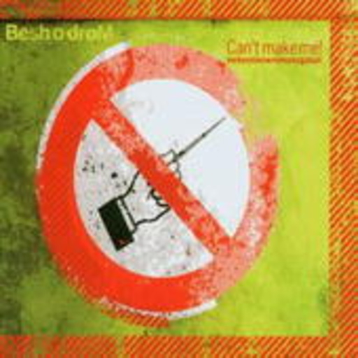Besh O Drom – Can't Make Me!