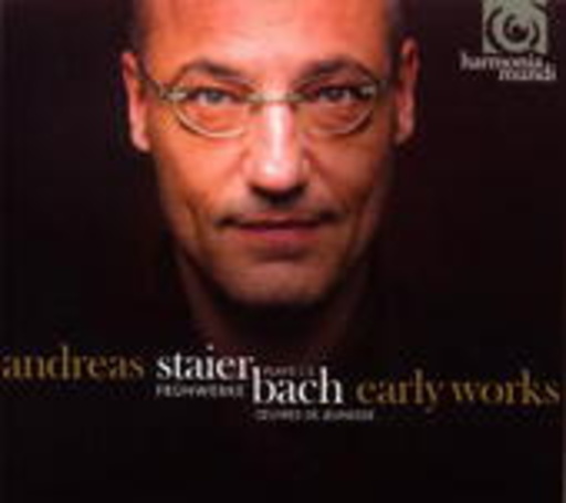 Andreas Staier – ... Plays J.S. Bach: Early Works - Frühwerke