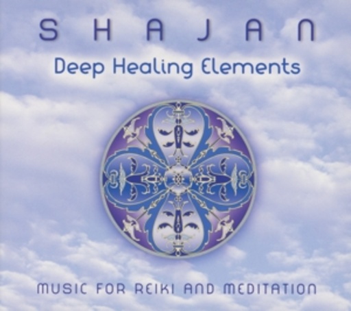 Shajan – Deep Healing Elements (Musik For Reiki)