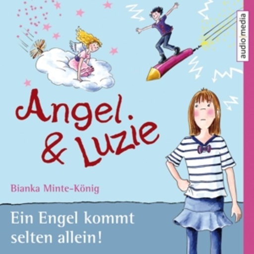 Sonja Szylowicki/Sandra Schwittau/Melanie Manstein – Angel & Luzie: Engel kommt selten allein