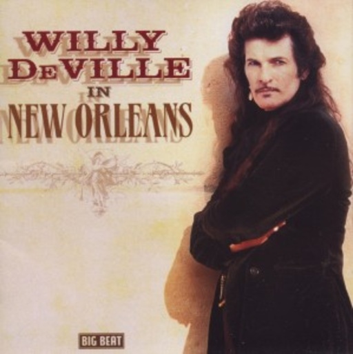 Willy DeVille – In New Orleans