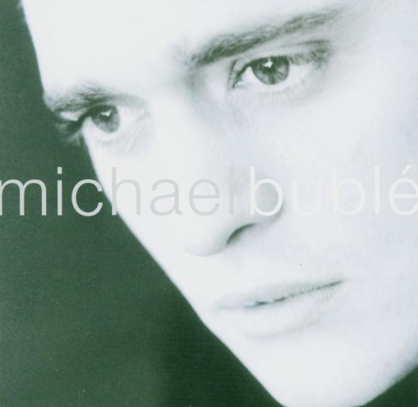 Michael Bublé – Michael Bublé