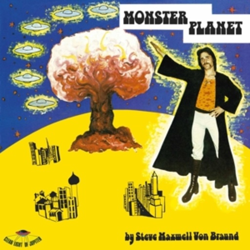 Steve Maxwell von Braund – Monster Planet